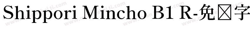 Shippori Mincho B1 R字体转换